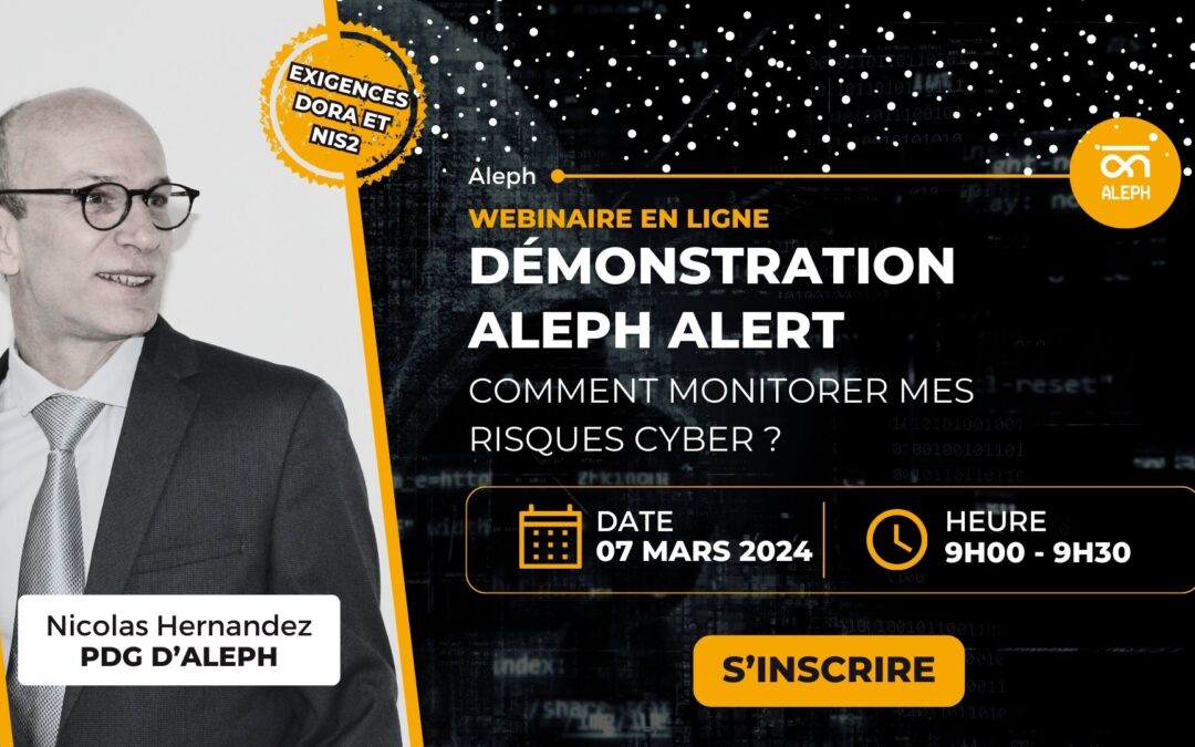 Comment surveiller vos actifs stratégiques ? Démonstration Aleph Alert