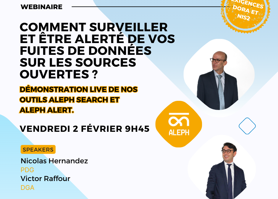 Comment surveiller et être alerté de vos fuites de données sur les sources ouvertes ?